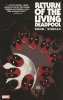 RETURN OF THE LIVING DEADPOOL TP [9780785192572] **PROMOCJA TOMY**